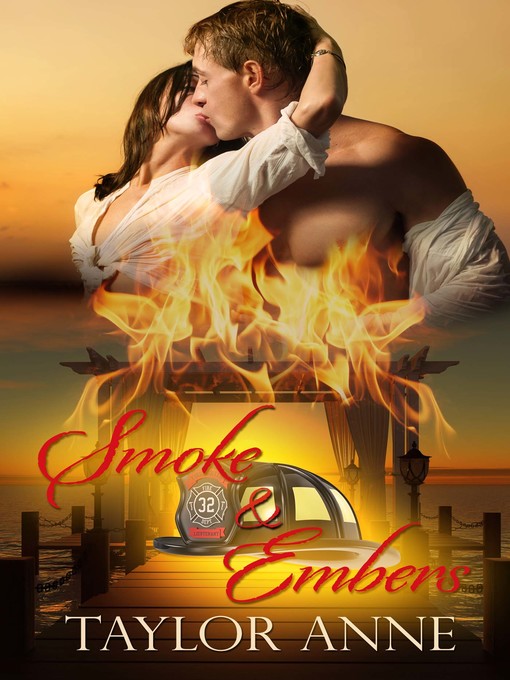 Title details for Smoke and Embers by Taylor Anne - Available
